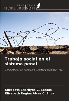 Trabajo social en el sistema penal - Sharllyda C. Santos, Elizabeth; Regina Alves C. Silva, Elisabeth