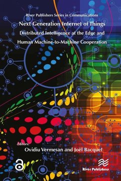 Next Generation Internet of Things - Distributed Intelligence at the Edge and Human-Machine Interactions