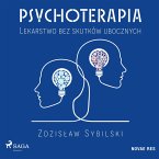 Psychoterapia. Lekarstwo bez skutków ubocznych (MP3-Download)