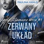 Zerwany układ. Seria: Złamane serce #1 (MP3-Download)