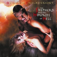 The Shepherd And The Hounds Of Hell - Obtained Enslavement