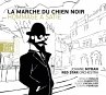 La Marche Du Chien Noir (Hommage A... - Bild 1