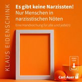 Es gibt keine Narzissten! Nur Menschen in narzisstischen Nöten (MP3-Download)