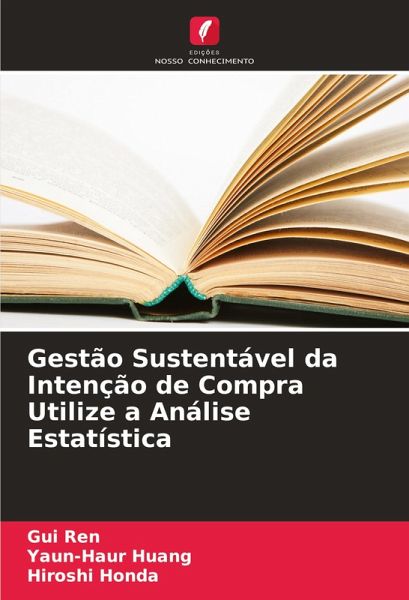 Gestão Sustentável da Intenção de Compra Utilize a Análise Estatística Gestão Sustentável da Intenção de Compra Utilize a Análise Estatística