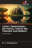 CODICI TRADIZIONALI DEI POPOLI TURCHI NEL TURISMO SOSTENIBILE CODICI TRADIZIONALI DEI POPOLI TURCHI NEL TURISMO SOSTENIBILE