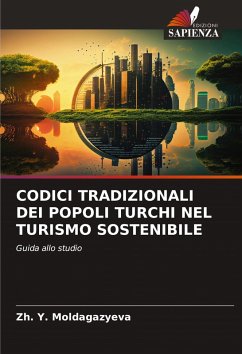 Cover CODICI TRADIZIONALI DEI POPOLI TURCHI NEL TURISMO SOSTENIBILE