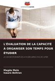 L'ÉVALUATION DE LA CAPACITÉ À ORGANISER SON TEMPS POUR ÉTUDIER