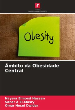 Âmbito da Obesidade Central - Hassan, Nayera Elmorsi;El-Masry, Sahar A;Dwidar, Omar Hosni