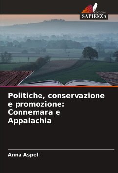 Politiche, conservazione e promozione: Connemara e Appalachia - Aspell, Anna