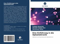 Eine Einführung in die Optoelektronik - Banerjee, Sudipta;Das, Himadri Sekhar;Maity, Heranmoy