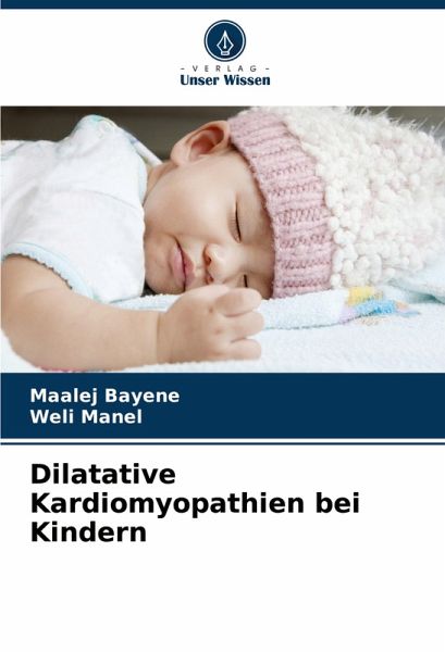 Dilatative Kardiomyopathien bei Kindern