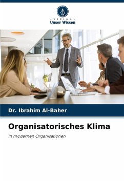 Organisatorisches Klima - Al-Baher, Dr. Ibrahim Organisatorisches Klima - Al-Baher, Dr. Ibrahim
