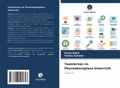 Teamlernen im Pharmakovigilanz-Unterricht - Bokri, Emna;Sellami, Fatma