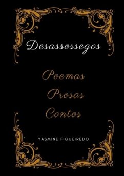 Desassossegos. - Figueiredo, Yasmine Desassossegos. - Figueiredo, Yasmine