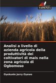 Analisi a livello di azienda agricola della produttività dei coltivatori di mais nella zona agricola di Ogbomoso