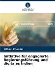 Initiative für engagierte Regierungsführung und digitales Indien Initiative für engagierte Regierungsführung und digitales Indien
