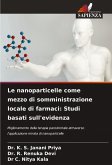 Le nanoparticelle come mezzo di somministrazione locale di farmaci: Studi basati sull'evidenza