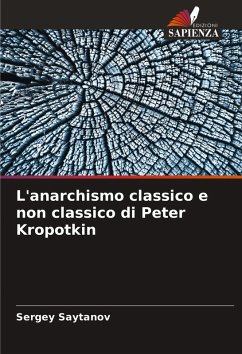 Cover L'anarchismo classico e non classico di Peter Kropotkin