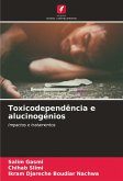 Toxicodependência e alucinogénios Toxicodependência e alucinogénios