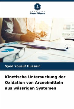 Cover Kinetische Untersuchung der Oxidation von Arzneimitteln aus wässrigen Systemen