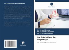 Die Entwicklung der Bogenbügel - Mapare, Dr Sagar;Chilerwar, Dr Sandeep;Balchandani, Dr Pinky