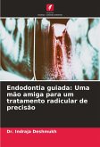 Endodontia guiada: Uma mão amiga para um tratamento radicular de precisão Endodontia guiada: Uma mão amiga para um tratamento radicular de precisão