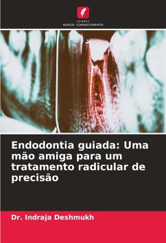Cover Endodontia guiada: Uma mão amiga para um tratamento radicular de precisão