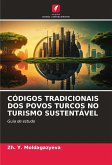 CÓDIGOS TRADICIONAIS DOS POVOS TURCOS NO TURISMO SUSTENTÁVEL