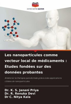 Cover Les nanoparticules comme vecteur local de médicaments : Études fondées sur des données probantes