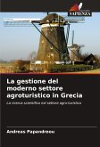 La gestione del moderno settore agroturistico in Grecia La gestione del moderno settore agroturistico in Grecia