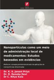 Nanopartículas como um meio de administração local de medicamentos: Estudos baseados em evidências