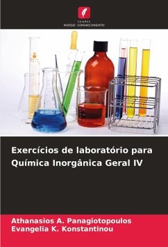 Exercícios de laboratório para Química Inorgânica Geral IV - Panagiotopoulos, Athanasios A.;Konstantinou, Evangelia K.