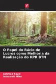 O Papel do Rácio de Lucros como Melhoria da Realização do KPR BTN