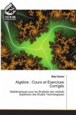 Algèbre : Cours et Exercices Corrigés