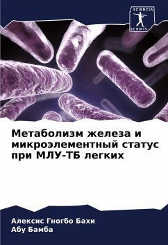 Metabolizm zheleza i mikroälementnyj status pri MLU-TB legkih - Gnogbo Bahi, Alexis;Bamba, Abu