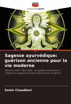 Cover Sagesse ayurvédique: guérison ancienne pour la vie moderne