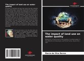 The impact of land use on water quality