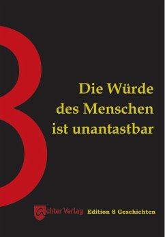 Cover Die Würde des Menschen ist unantastbar
