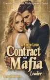 A Force Love Contract With Mafia Leader (eBook, ePUB)