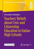 Teachers' Beliefs about Civic and Citizenship Education in Italian High Schools Teachers' Beliefs about Civic and Citizenship Education in Italian High Schools