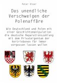 Das unendliche Verschweigen der Polenaffäre Das unendliche Verschweigen der Polenaffäre