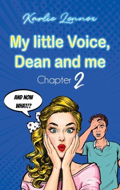 My little Voice, Dean and me - Chapter 2 - Lennox, Karlie