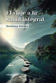 El viaje a la salud integral (eBook, ePUB)