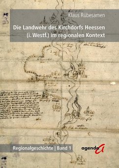 Die Landwehr des Kirchdorfs Heessen (i. Westf.) im regionalen Kontext - Rübesamen, Klaus