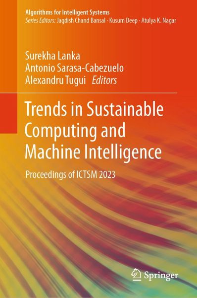 Trends in Sustainable Computing and Machine Intelligence (eBook, PDF) Trends in Sustainable Computing and Machine Intelligence (eBook, PDF)