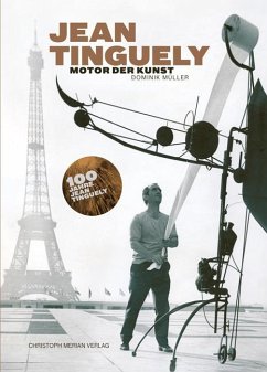 Jean Tinguely - Motor der Kunst - Müller, Dominik