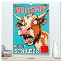 Retro Schilder (hochwertiger Premium Wandkalender 2025 DIN A2 hoch), Kunstdruck in Hochglanz