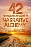 The Storyteller's Guide to Narrative Alchemy (eBook, ePUB)