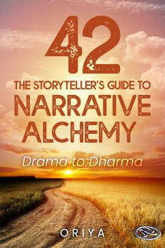 The Storyteller's Guide to Narrative Alchemy (eBook, ePUB) - Einav, Oriya