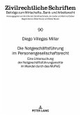 Die Notgeschäftsführung im Personengesellschaftsrecht Die Notgeschäftsführung im Personengesellschaftsrecht